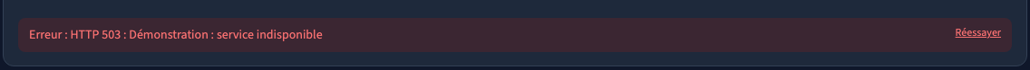 Une erreur HTTP indique le statut et permet de réessayer.