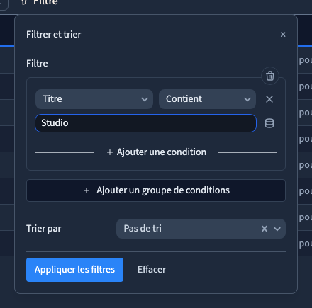 Choisir le champ, l’opérateur et la valeur.