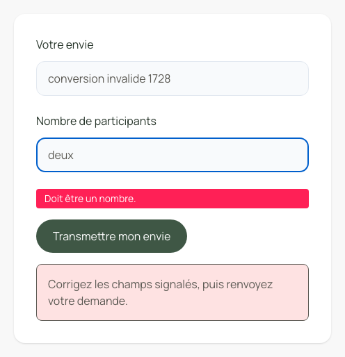 Le message d’erreur et la valeur à corriger restent dans le formulaire.